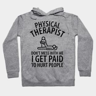 physiotherapist physical therapy gift saying funny Hoodie